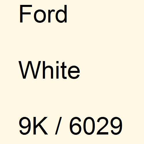 Ford, White, 9K / 6029.